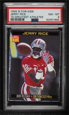 1999 Sports Illustrated for Kids Special - 10 Greatest Athletes #_JERI - Jerry Rice [PSA 8 NM‑MT]