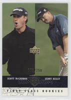 First Class Rookies - Scott McCarron, Jerry Kelly #/250