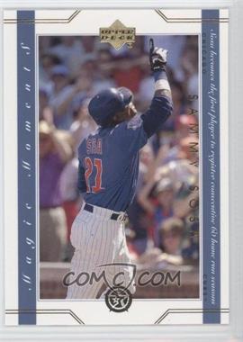 2002-03 Upper Deck UD Superstars - Magic Moments #MM8 - Sammy Sosa