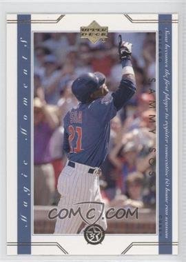 2002-03 Upper Deck UD Superstars - Magic Moments #MM8 - Sammy Sosa