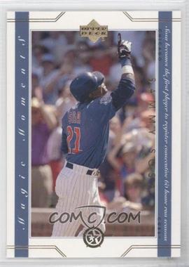 2002-03 Upper Deck UD Superstars - Magic Moments #MM8 - Sammy Sosa