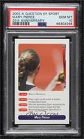 Mary Pierce [PSA 10 GEM MT]