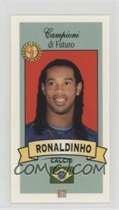 2003-04 Collezioni Firenze Campioni di Futuro - [Base] #67 - Ronaldinho