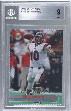 2003 Sports Illustrated for Kids Series 3 - [Base] #312 - Eli Manning [BGS 9 MINT]