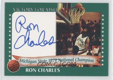 2003 TK Legacy Michigan State Spartans - Victory for MSU Autographs #1979D - Ron Charles