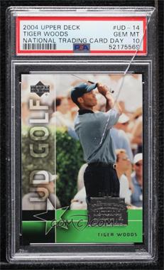2004 National Trading Card Day - [Base] #UD-14 - Tiger Woods [PSA 10 GEM MT]