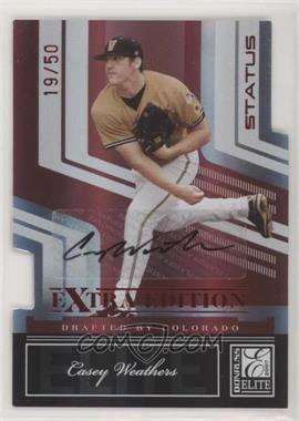 2007 Donruss Elite Extra Edition - [Base] - Status Die-Cut Signatures #12 - Casey Weathers /50