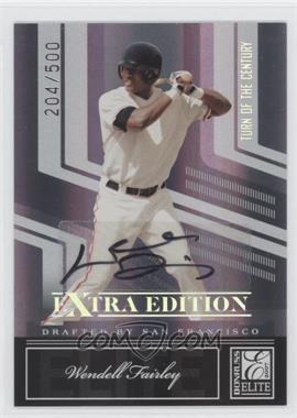 2007 Donruss Elite Extra Edition - [Base] - Turn of the Century Signatures #52 - Wendell Fairley /500