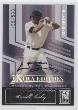 2007 Donruss Elite Extra Edition - [Base] - Turn of the Century Signatures #52 - Wendell Fairley /500