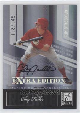 2007 Donruss Elite Extra Edition - [Base] - Turn of the Century Signatures #97 - Clay Fuller /145 [EX to NM]