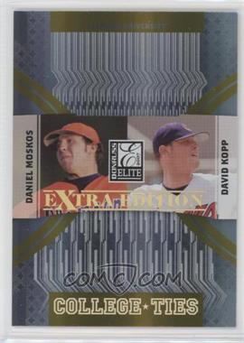 2007 Donruss Elite Extra Edition - College Ties - Gold #CT-1 - Daniel Moskos, David Kopp /500