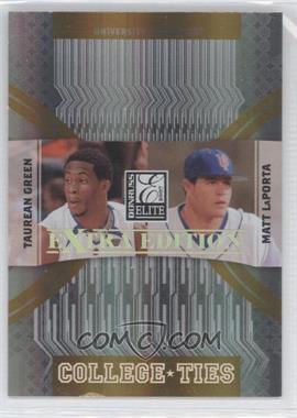 2007 Donruss Elite Extra Edition - College Ties - Gold #CT-5 - Taurean Green, Matt LaPorta /500