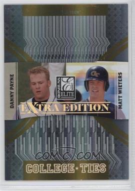 2007 Donruss Elite Extra Edition - College Ties - Gold #CT-8 - Danny Payne, Matt Wieters /500