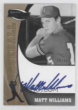 2009 Press Pass Fusion - Signatures - Gold #SS-MW - Matt Williams /75