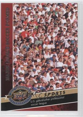 2009 Upper Deck 20th Anniversary Retrospective - [Base] #976 - Sports - Major League Soccer Formed