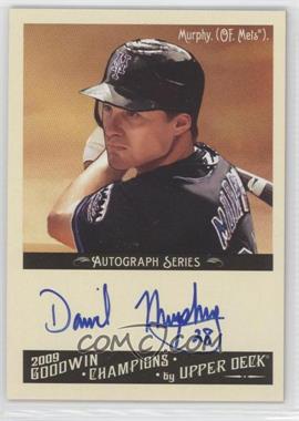 2009 Upper Deck Goodwin Champions - Autographs #A-DM - Daniel Murphy