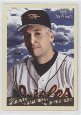 2009 Upper Deck Goodwin Champions - [Base] #101.1 - Cal Ripken Jr. (Base)