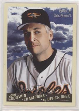 2009 Upper Deck Goodwin Champions - [Base] #101.1 - Cal Ripken Jr. (Base)