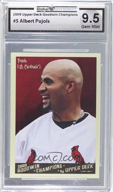 2009 Upper Deck Goodwin Champions - [Base] #5 - Albert Pujols [Encased]