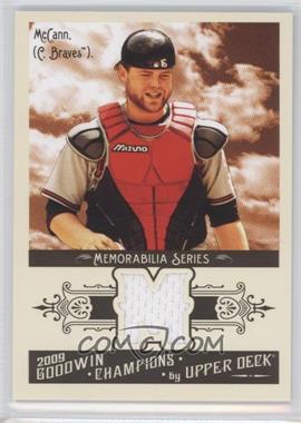 2009 Upper Deck Goodwin Champions - Memorabilia #GCM-BM - Brian McCann