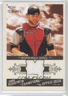 2009 Upper Deck Goodwin Champions - Memorabilia #GCM-BM - Brian McCann