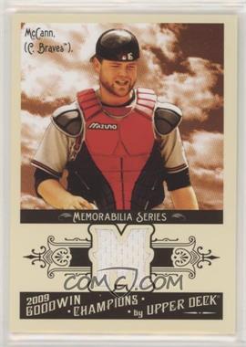 2009 Upper Deck Goodwin Champions - Memorabilia #GCM-BM - Brian McCann