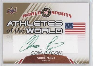 2010 Upper Deck World of Sports - Athletes of the World #AW-1 - Chris Perez
