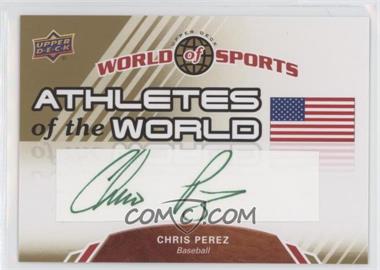 2010 Upper Deck World of Sports - Athletes of the World #AW-1 - Chris Perez