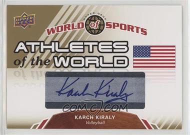 2010 Upper Deck World of Sports - Athletes of the World #AW-23 - Karch Kiraly