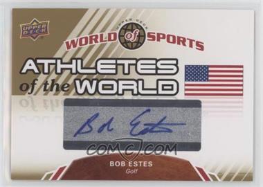 2010 Upper Deck World of Sports - Athletes of the World #AW-31 - Bob Estes