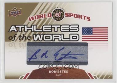 2010 Upper Deck World of Sports - Athletes of the World #AW-31 - Bob Estes