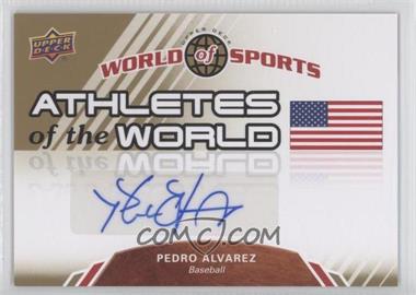 2010 Upper Deck World of Sports - Athletes of the World #AW-48 - Pedro Alvarez