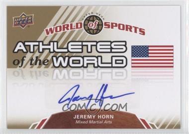 2010 Upper Deck World of Sports - Athletes of the World #AW-71 - Jeremy Horn