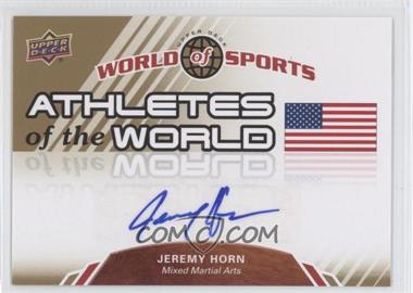 2010 Upper Deck World of Sports - Athletes of the World #AW-71 - Jeremy Horn