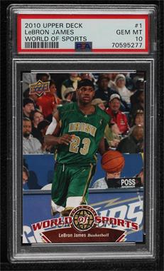 2010 Upper Deck World of Sports - [Base] #1 - LeBron James [PSA 10 GEM MT]