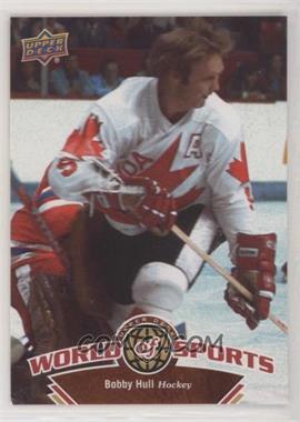 2010 Upper Deck World of Sports - [Base] #322 - Bobby Hull [EX to NM]