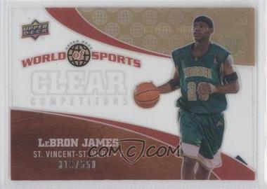 2010 Upper Deck World of Sports - Clear Competitors #CC-1 - LeBron James /550