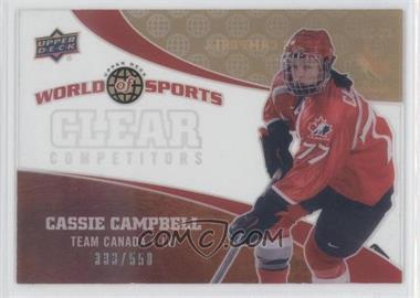 2010 Upper Deck World of Sports - Clear Competitors #CC-32 - Cassie Campbell /550