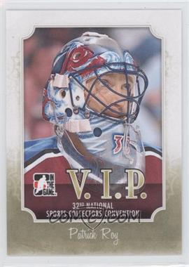 2011 In The Game 32nd National Sports Collectors Convention V.I.P. - [Base] #VIP-02 - Patrick Roy