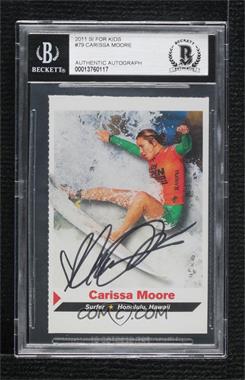 2011 Sports Illustrated for Kids Series 5 - [Base] #79 - Carissa Moore [BAS BGS Authentic]