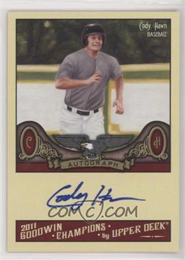 2011 Upper Deck Goodwin Champions - Autographs #A-CH - Cody Hawn