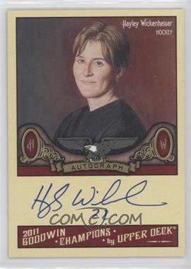 2011 Upper Deck Goodwin Champions - Autographs #A-HW - Hayley Wickenheiser