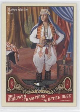 2011 Upper Deck Goodwin Champions - [Base] #123 - Rudolph Valentino