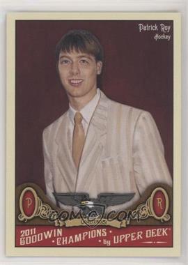 2011 Upper Deck Goodwin Champions - [Base] #134 - Patrick Roy