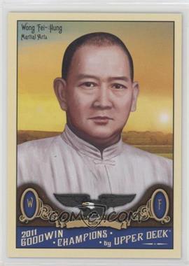 2011 Upper Deck Goodwin Champions - [Base] #175 - Wong Fei-Hung