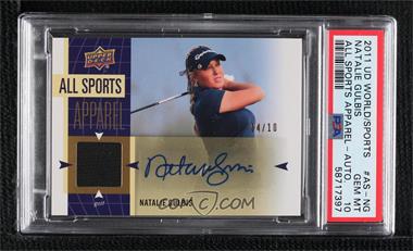 2011 Upper Deck World of Sports - All-Sport Apparel - Autographs #AS-NG - Natalie Gulbis /10 [PSA 10 GEM MT]