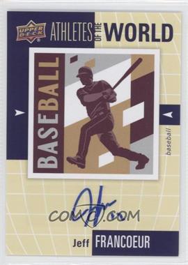 2011 Upper Deck World of Sports - Athletes of the World #AW-JF - Jeff Francoeur
