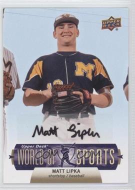 2011 Upper Deck World of Sports - [Base] - Autographs #22 - Matt Lipka