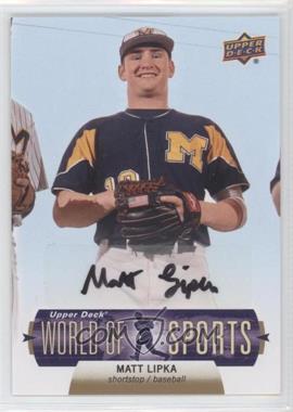 2011 Upper Deck World of Sports - [Base] - Autographs #22 - Matt Lipka