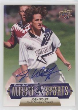 2011 Upper Deck World of Sports - [Base] - Autographs #228 - Josh Wolff